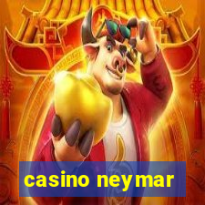 casino neymar